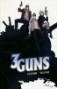 3 GUNS TP [9781608864003]